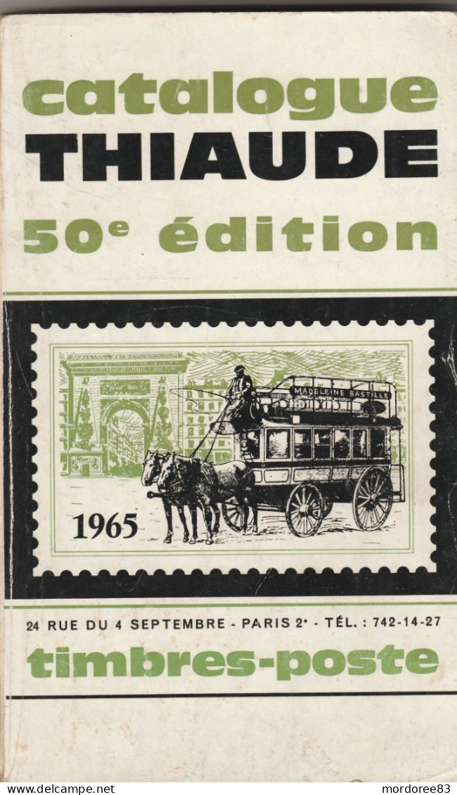 CATALOGUE THIAUDE 1965 FRANCE ET UNION FRANCAISE ET PAYS ASSIMILES - France