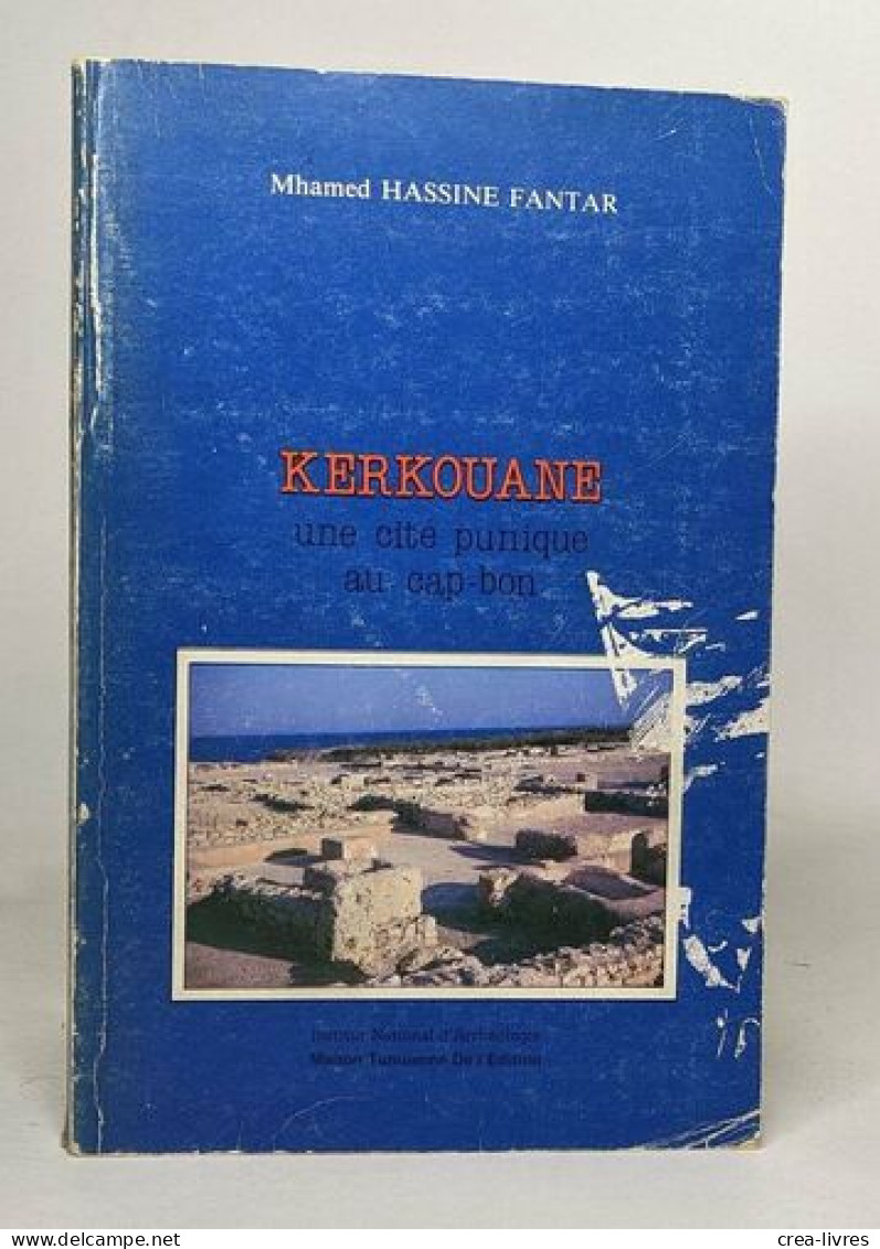 Kerkouane - Une Cité Punique Au Cap-bon - Archäologie