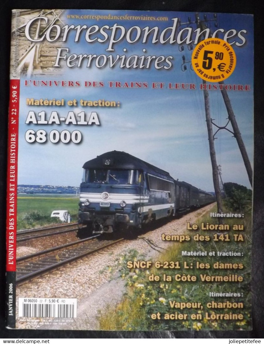 N°22 - 2006:Revue. CORRESPONDANCES FERROVIAIRES: Matériel Et Traction: A1A-A1A 68.000. - Trenes