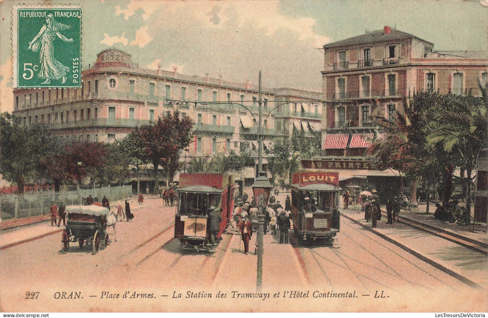 ALGERIE - Oran - Places D'Armes - La Station Des Tramways Et L'hôtel Continental - LL - Colorisé -Carte Postale Ancienne - Oran