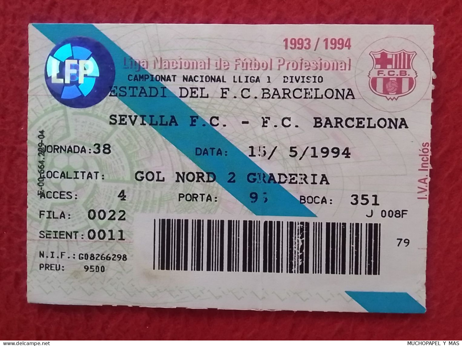 ANTIGUA ENTRADA OLD TICKET ENTRANCE ENTRY ENTREE 1993 1994 FUTBOL CLUB BARCELONA-SEVILLA F.C. SPAIN LFP FOOTBALL SOCCER. - Tickets D'entrée