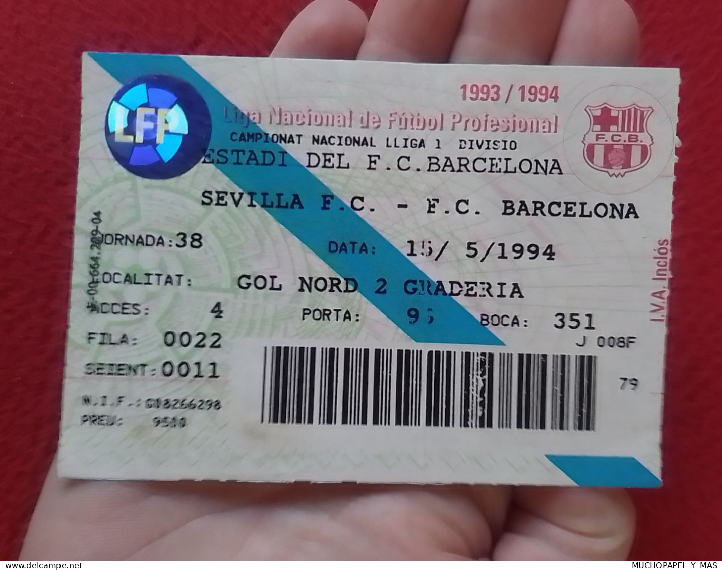 ANTIGUA ENTRADA OLD TICKET ENTRANCE ENTRY ENTREE 1993 1994 FUTBOL CLUB BARCELONA-SEVILLA F.C. SPAIN LFP FOOTBALL SOCCER. - Tickets D'entrée