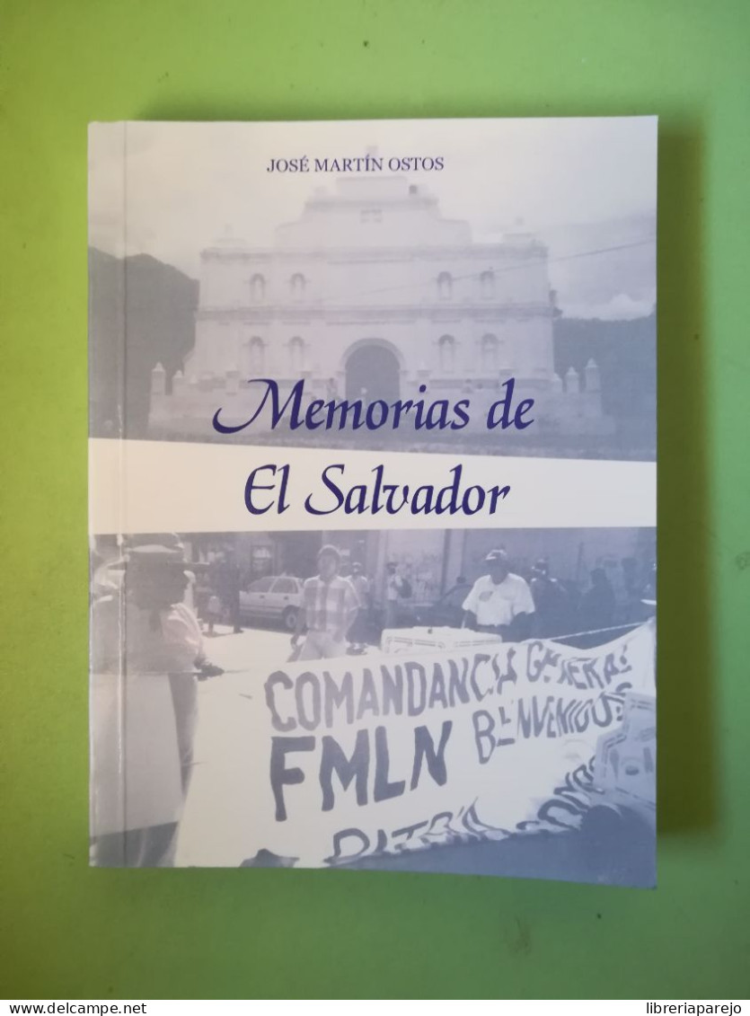 Memorias De El Salvador Jose Martin Ostos Editorial Astigi - Other & Unclassified