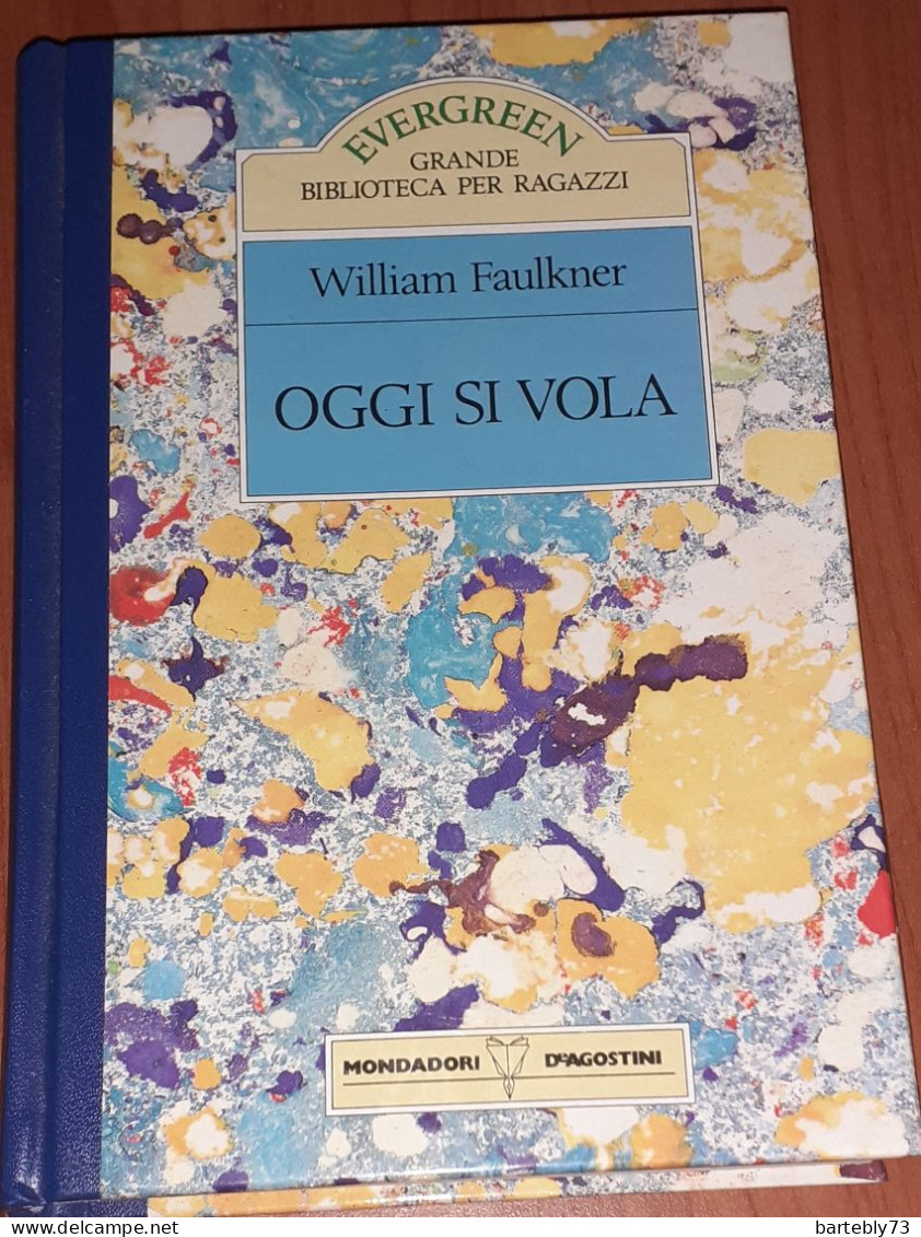 "Oggi Si Vola" Di William Faulkner - Editions De Poche