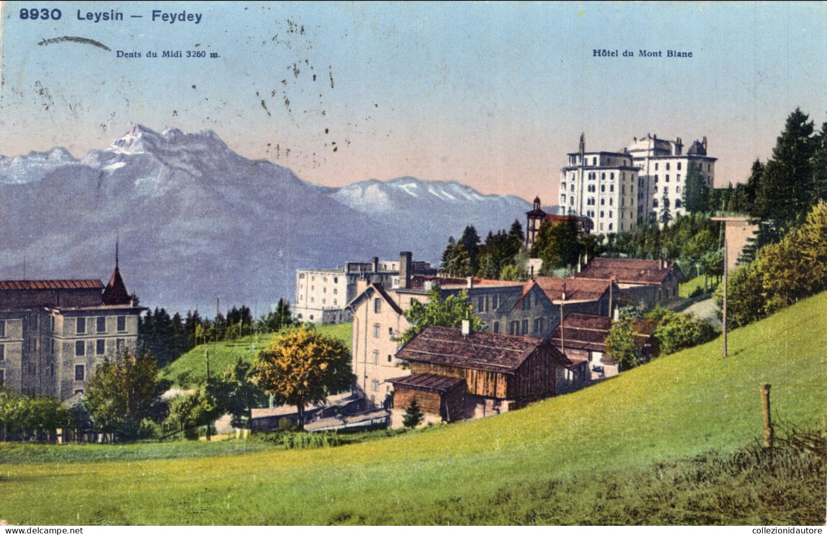 LEYSIN - FEYDEY - HOTEL DU MONT BLANC  - DENTS DU MIDI - CARTOLINA FP SPEDITA NEL 1919 - Fey