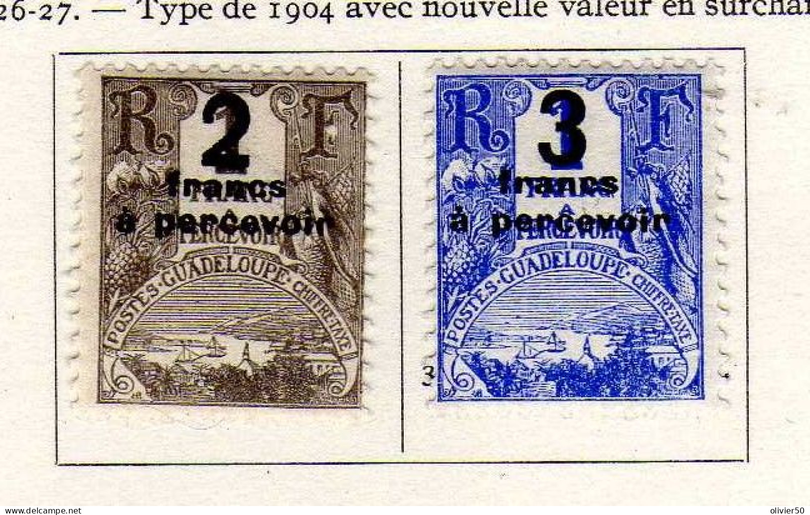 Guadeloupe - (1926-27) - - Timbres-Taxe  - Surcharges 2 F. Et 3 F. Neufs* - MH - Segnatasse