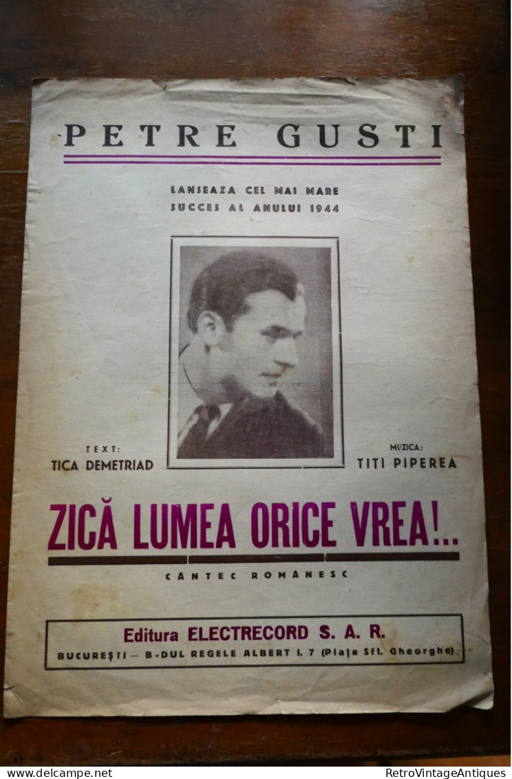 PETRE GUSTI - ZICE LUMEA ORICE VREA!.. 1944 - ELECTRECORD Partitura Muzicala Veche Romania - Chant Soliste