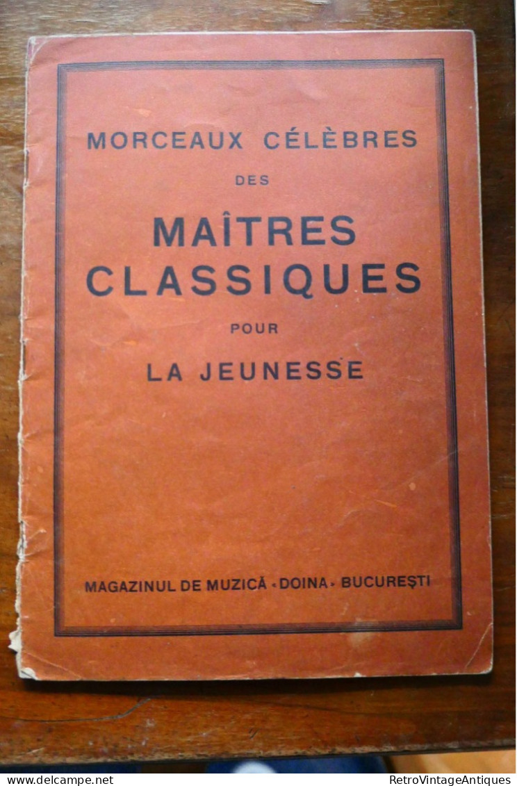 MORCEAUX CELEBRES DES MAITRES CLASSIQUES POUR LA JEUNESSE DOINA BUCURESTI Partitura Muzicala Veche Romania - Vocales