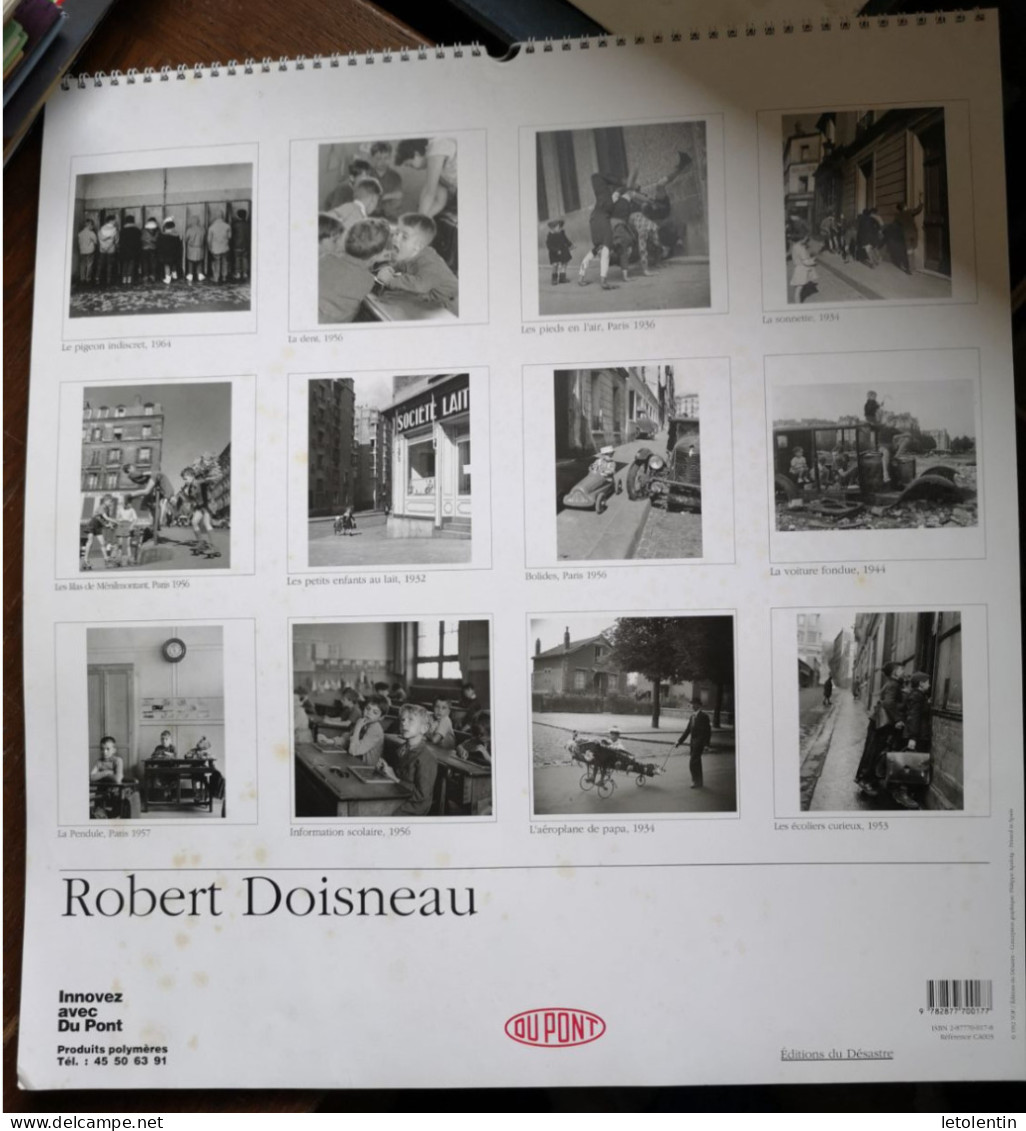 CALENDRIER DUPONT DE 1993 FORMAT DE 48X45 CM  AVEC DES PHOTOS DE ROBERT DOISNEAU - Big : 1991-00