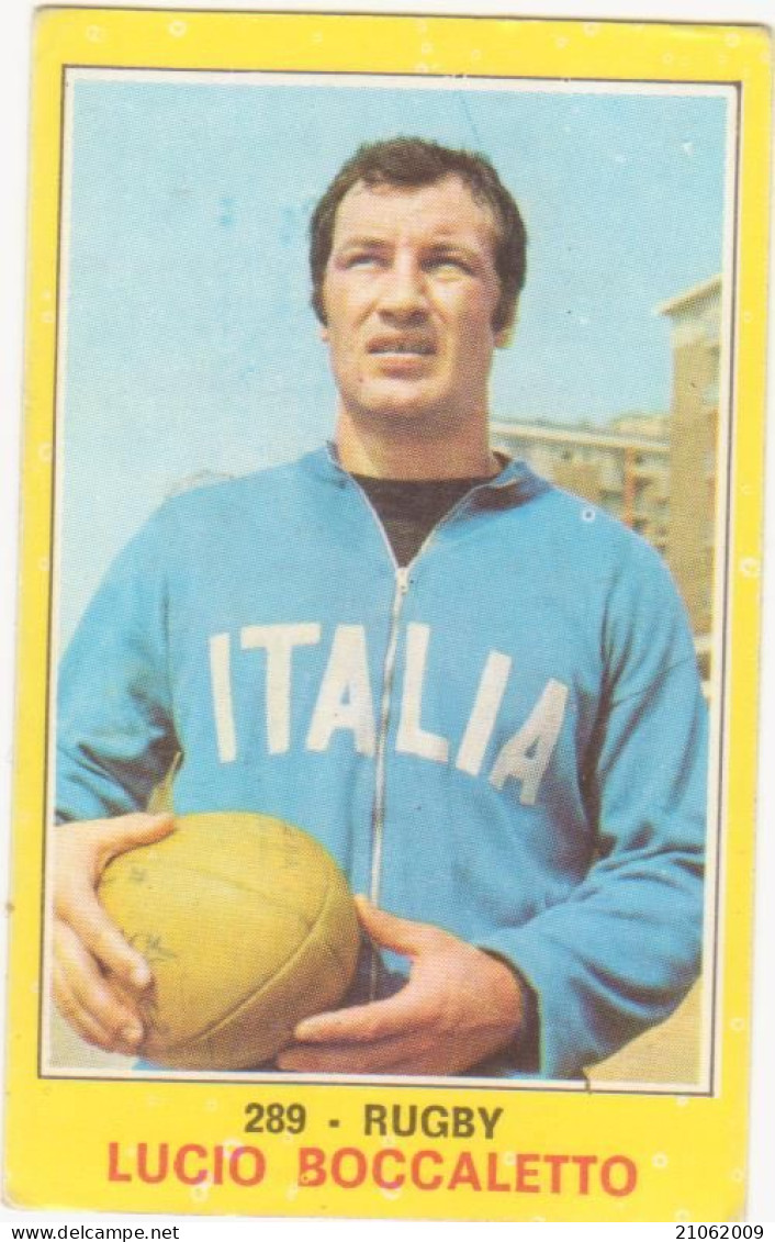 289 LUCIO BOCCALETTO - NAZIONALE ITALIANA RUGBY - CAMPIONI DELLO SPORT PANINI 1970-71 - Rugby