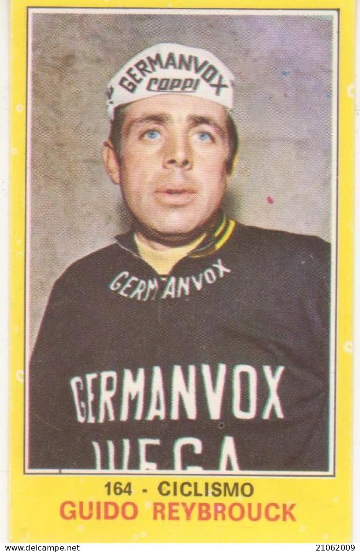 164 GUIDO REYBROUCK - CICLISMO - CAMPIONI DELLO SPORT PANINI 1970-71 - Cyclisme