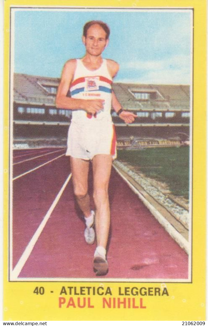 40 ATLETICA LEGGERA - PAUL NIHILL - CAMPIONI DELLO SPORT PANINI 1970-71 - Atletiek