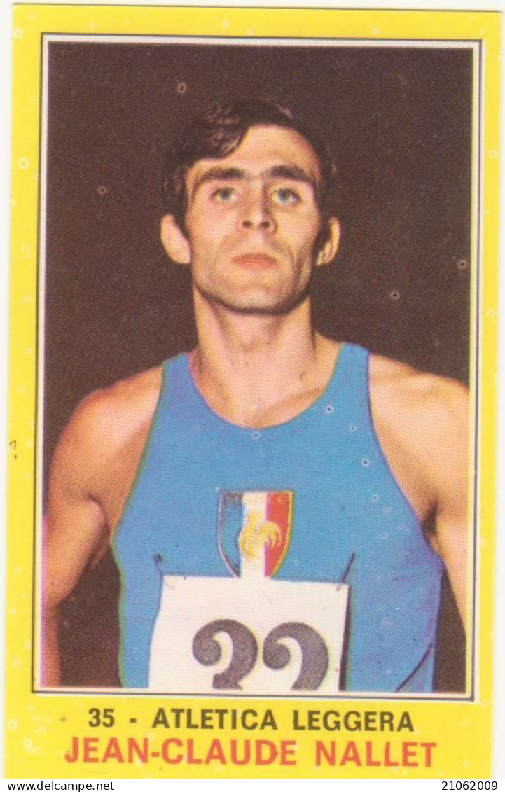 35 ATLETICA LEGGERA - JEAN-CLAUDE NALLET - VALIDA - CAMPIONI DELLO SPORT PANINI 1970-71 - Leichtathletik