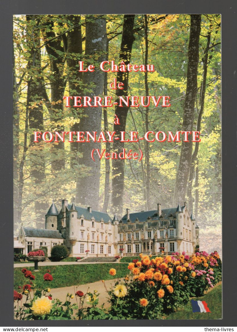 Fontenay Le Comte (85 Vendée) Le Chateau De Terre Neuve (M6379) - Poitou-Charentes