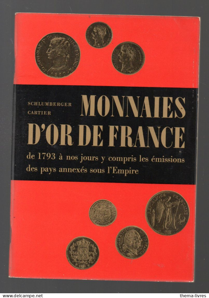 Schlunberger / Cartier ... Monnaies D'or De France De 1793 à Nos Joirs (avec Cotation)1971   (M6380) - Livres & Logiciels