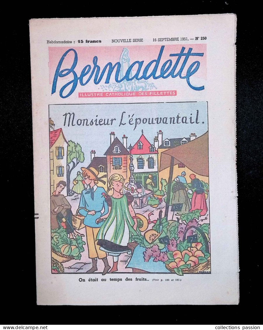 Illustré Catholique Des Fillettes, Hebdomadaire 16 Septembre 1951, N° 250,  Frais Fr 2.25 E - Bernadette