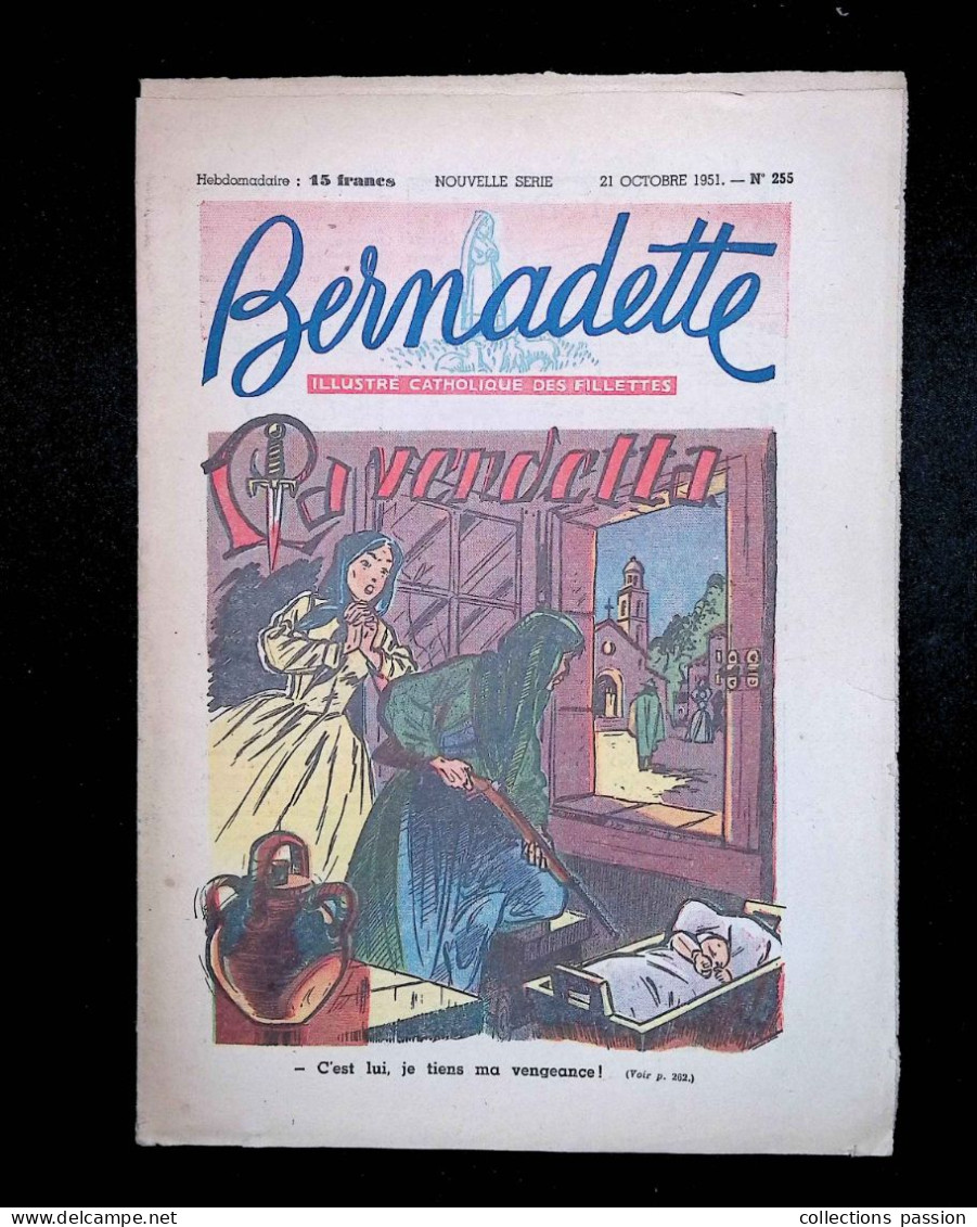 Illustré Catholique Des Fillettes, Hebdomadaire 21 Octobre 1951, N° 255,  Frais Fr 2.25 E - Bernadette