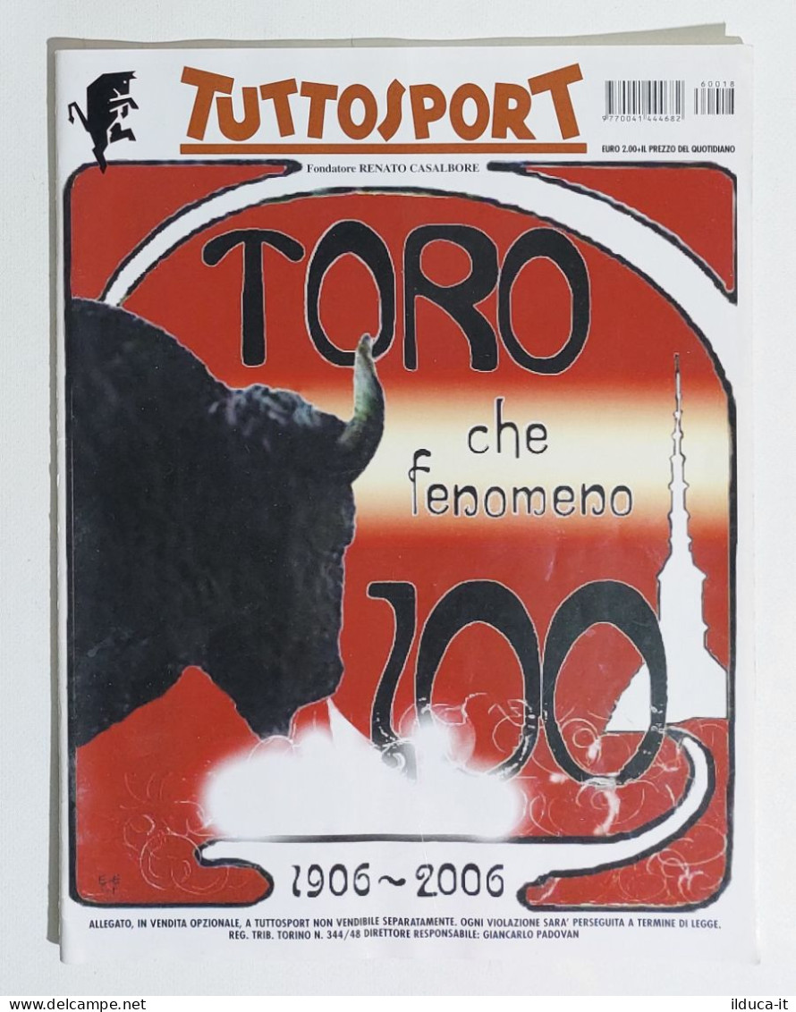 43926 Allegato TuttoSport - 100 Anni Torino - Toro Che Fenomeno 1906 2006 - Deportes