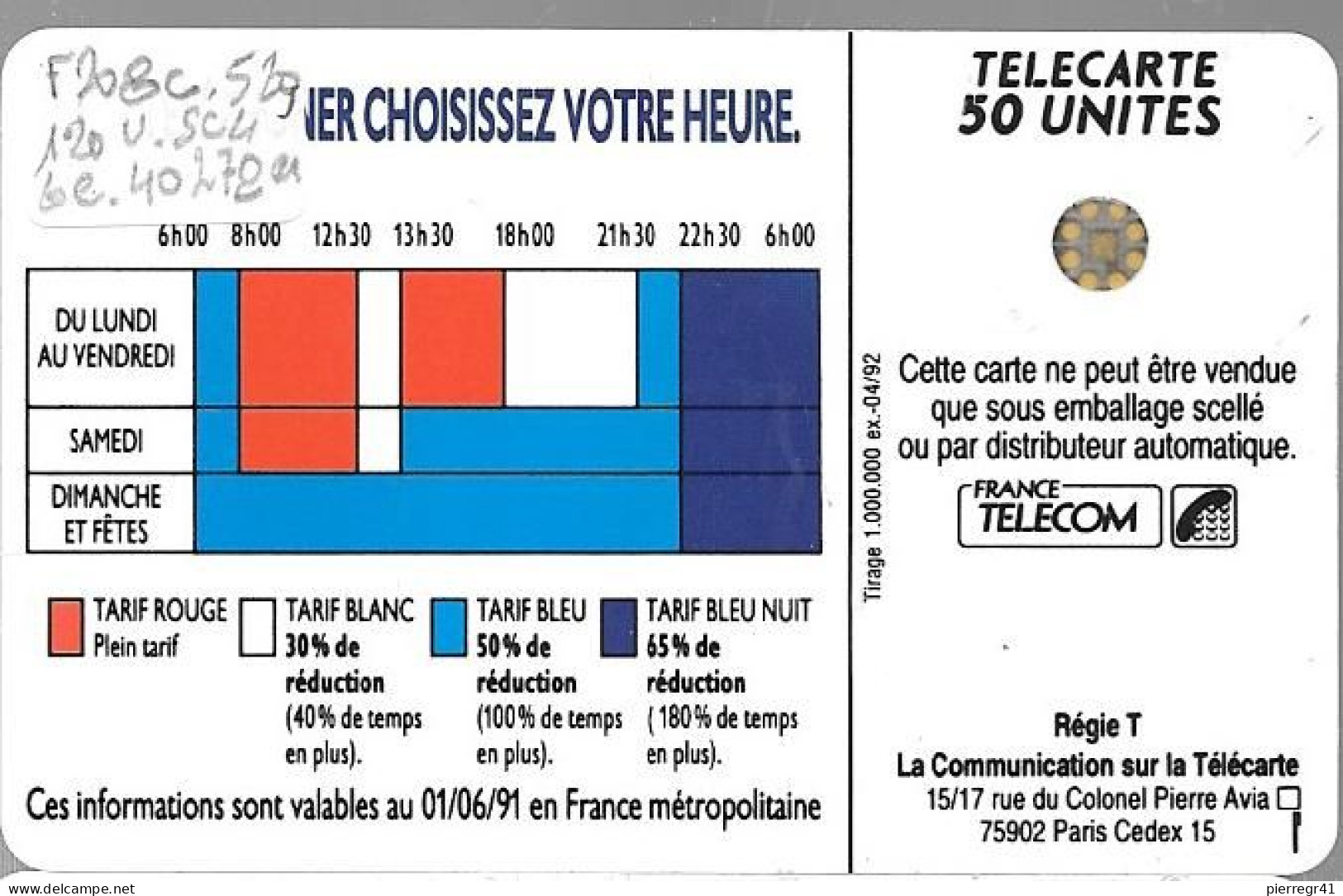 CARTE-PUCE-PUBLIC-F208c.529-120U-SC4-trou6-04/92--TARIFS 18H-V°Ge 40270-0Envers -UTILISE-TBE - 1992