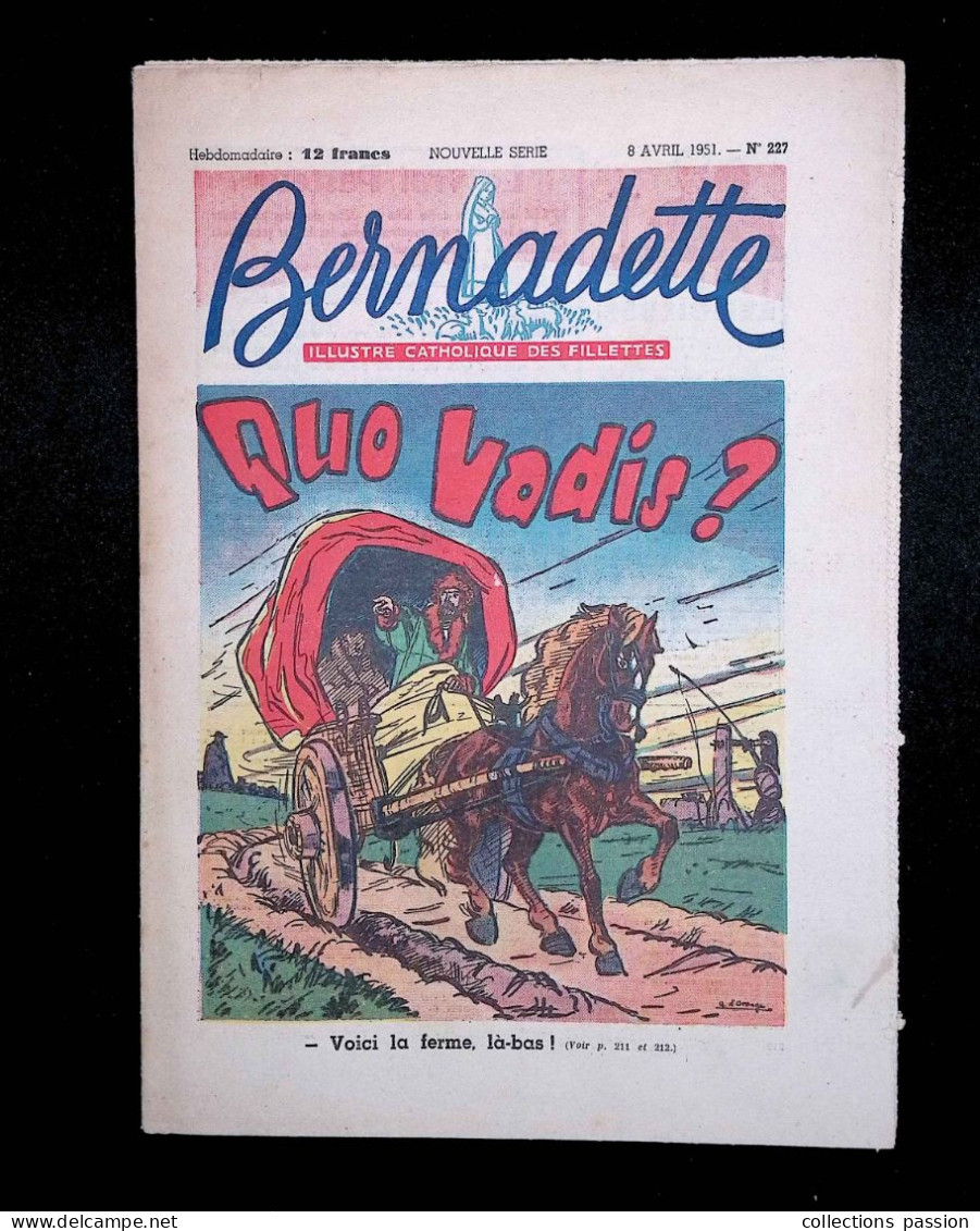 Illustré Catholique Des Fillettes, Hebdomadaire, 8 Avril 1951, N° 227,  Frais Fr 2.25 E - Bernadette