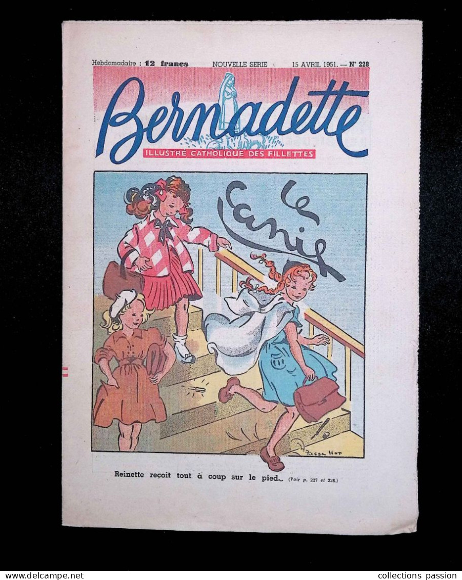 Illustré Catholique Des Fillettes, Hebdomadaire, 15 Avril 1951, N° 228,  Frais Fr 2.25 E - Bernadette