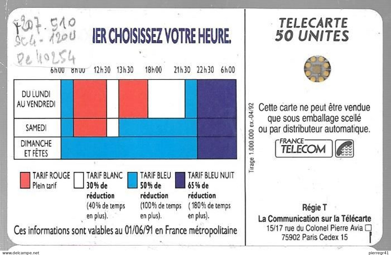 CARTE-PUCE-PUBLIC-F207e.510-50U-SC4-trou6-04/92--TARIFS 18H-V°Pe 40254-UTILISE-TBE - 1992