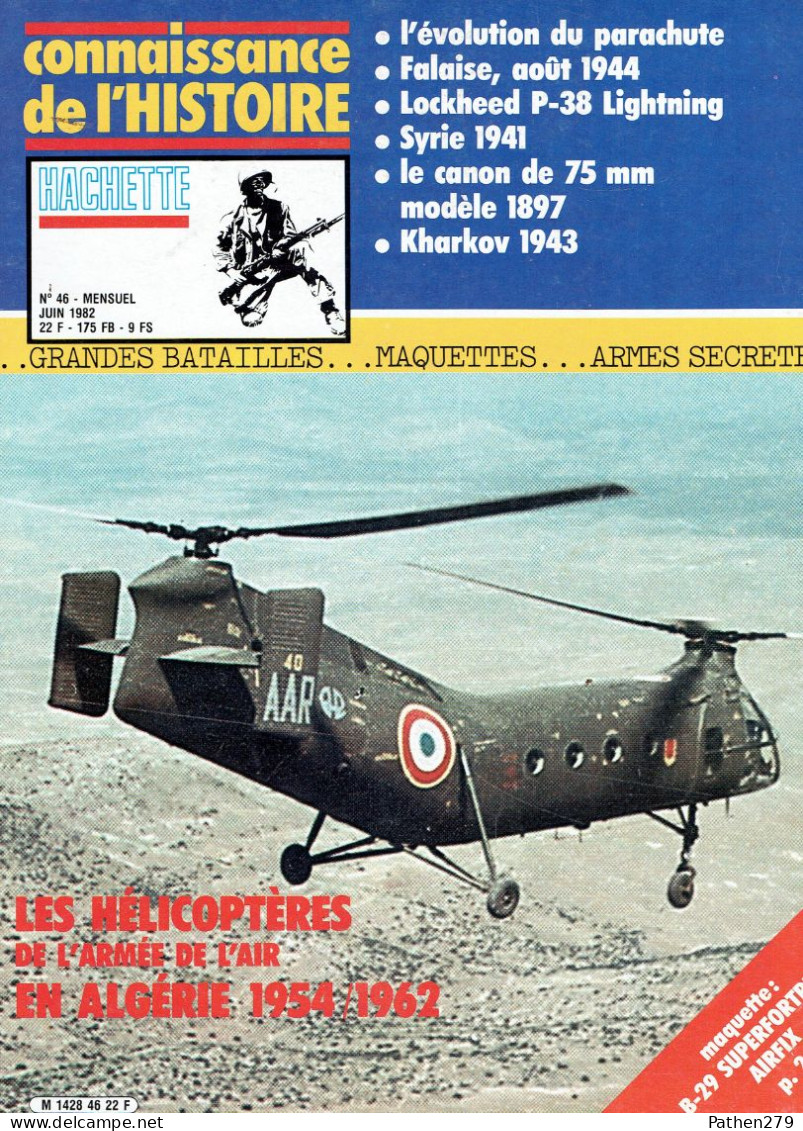 Connaissance De L'histoire N°46 - Juin 1982 - Hachette - Les Hélicoptères De L'Armée De L'Air En Algérie 1954/1962 - Aviation