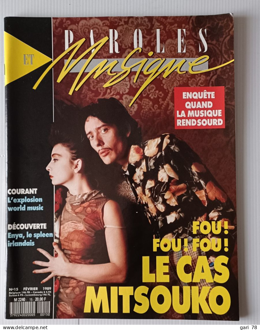 PAROLES ET MUSIQUE N° 15 Février 1989 - Le Cas MITSOUKO  / Quand La Musique Rend Sourd - Musica