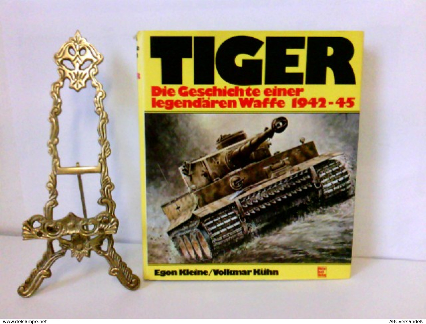 Tiger: Die Geschichte Einer Legendären Waffe 1942-1945 - Police & Militaire