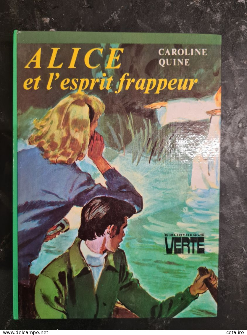 Alice Et L'esprit Frappeur  Caroline Quine  +++TRES BON ETAT+++ - Bibliothèque Verte