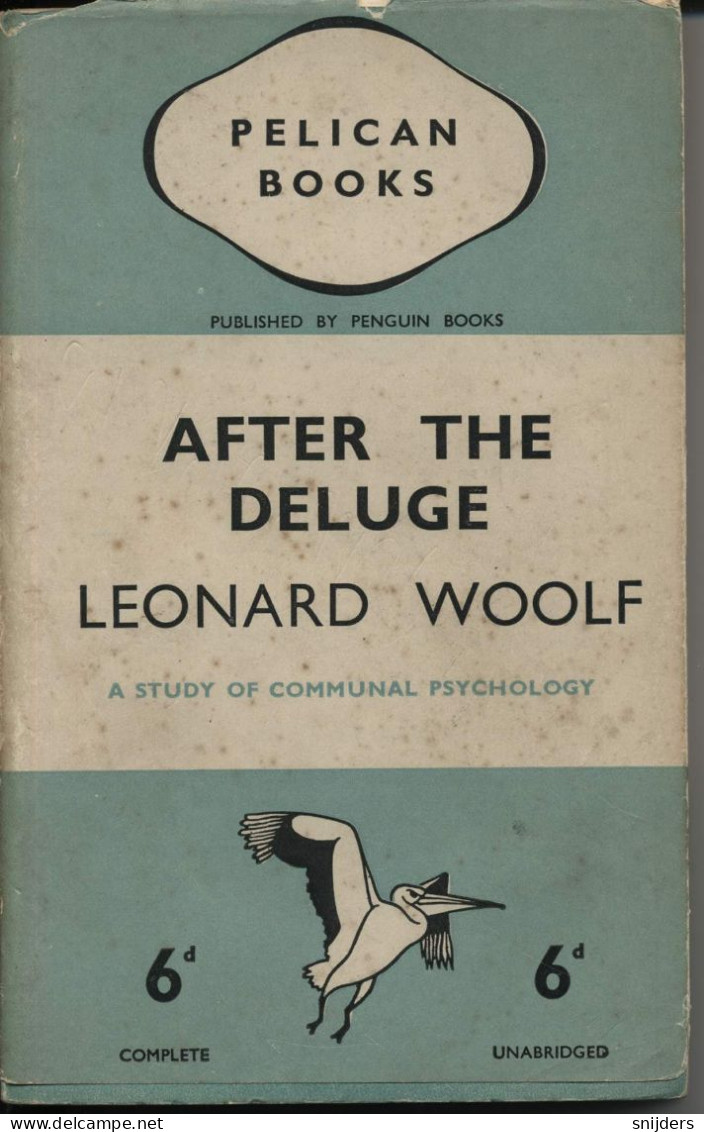 Leonard Woolf: After The Deluge  A Study Of Communal Psychology - Andere & Zonder Classificatie
