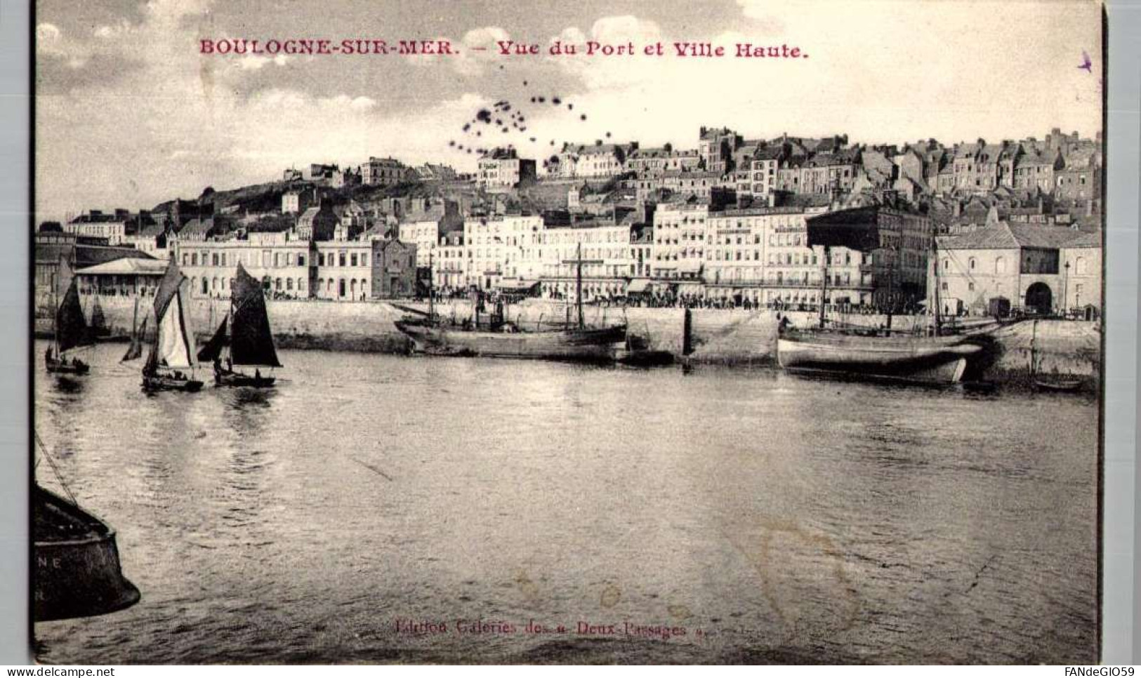 BOULOGNE SUR MER Vue Du Port Et Ville Haute- Voiliers -ed Galerie Des Deux Passages   / TTBE     /// / 25 - Boulogne Sur Mer