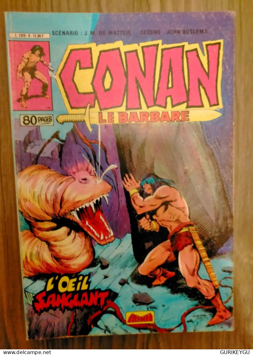 CONAN Le Barbare N° 8 L'oeil Sanglant 1985 ÉDITION Aredit Marvel  Color BIEN - Conan