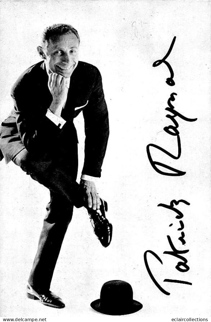 Thème Spectacle  Photo  Chanteur Patrick Raynal  Avec Autographe        (voir Scan) - Europa