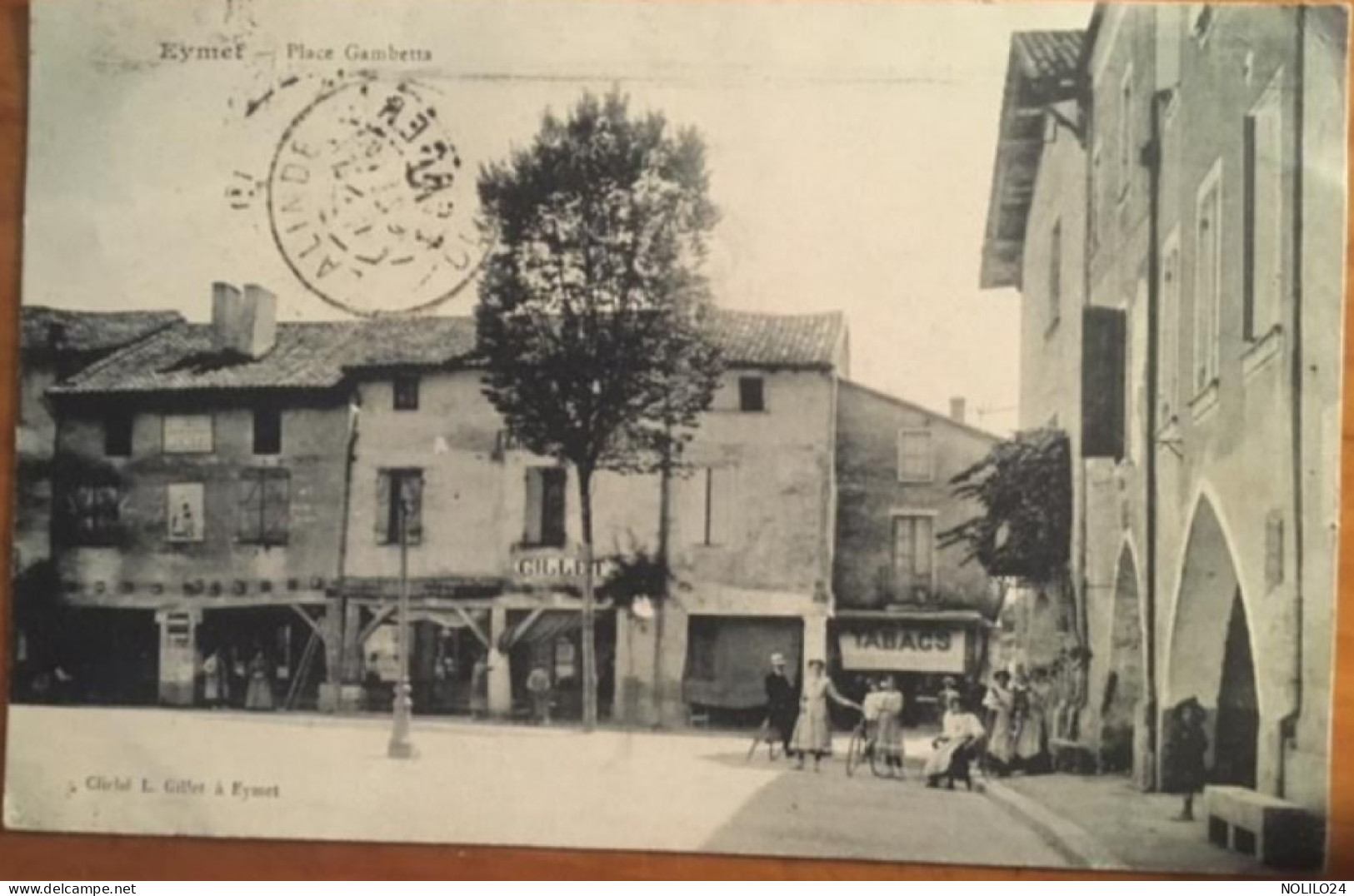 Cpa 24 EYMET Place Gambetta, Animée, Enseignes De L'Editeur Gillet, Tabacs, écrite En 1910 - Eymet