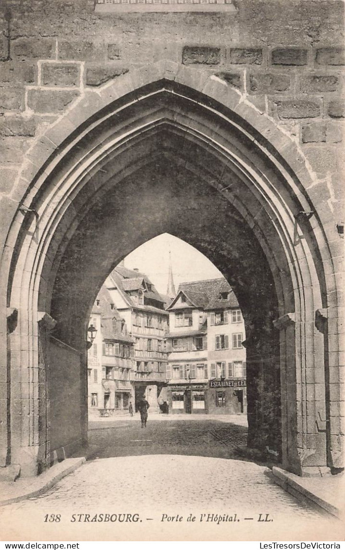 FRANCE - Strasbourg - Porte De L'hôpital - Carte Postale Ancienne - Straatsburg