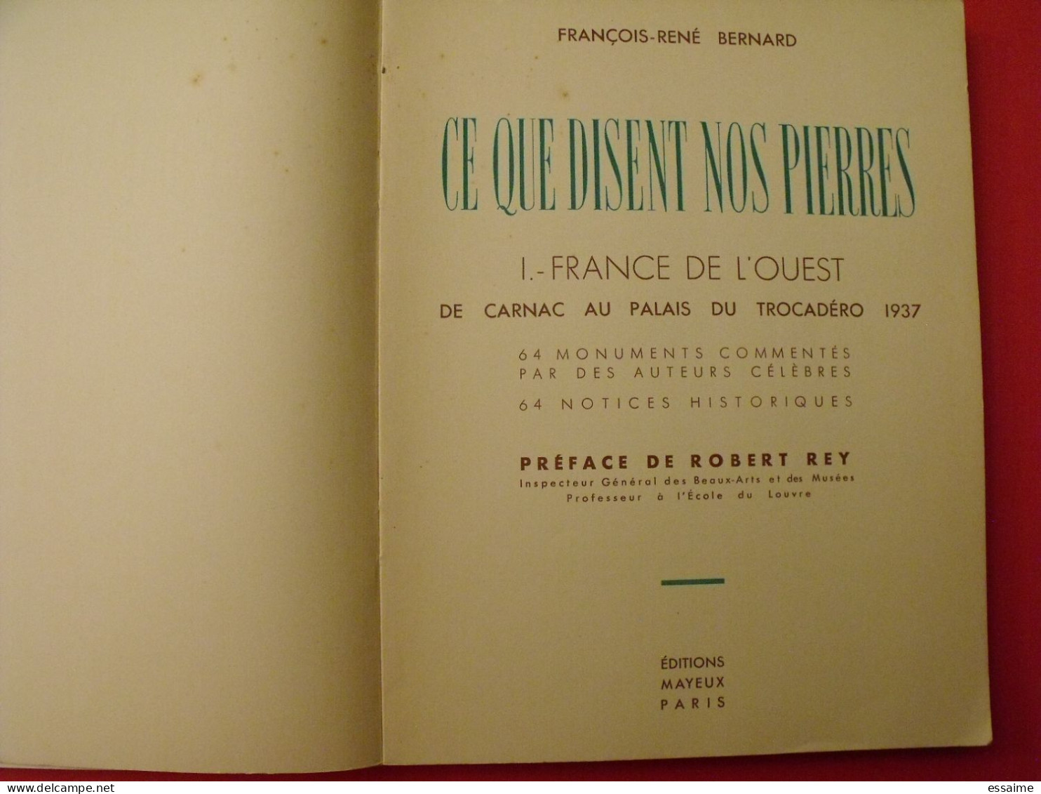 Ce Que Disent Nos Pierres. François-René Bernard. 1- France De L'ouest. Mayeux 1937 - Bretagne