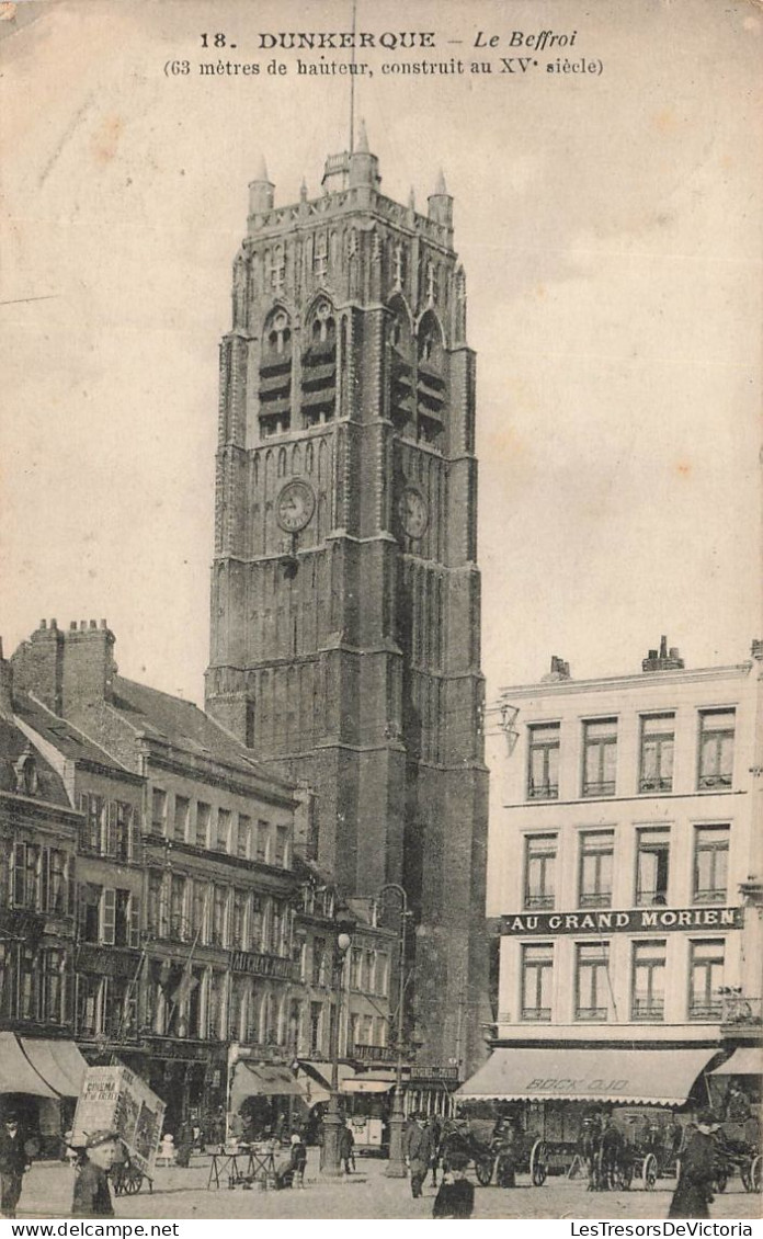 FRANCE -  Dunkerque - Vue Générale Le Beffroi (63 Mètres De Hauteur, Construit Au XVe Siècle)  - Carte Postale Ancienne - Dunkerque