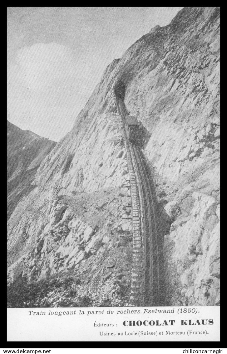 * Train Longeant La Paroi De Rochers Pilatusbahn ESELWAND - Publicité CHOCOLAT KLAUS - Autres & Non Classés