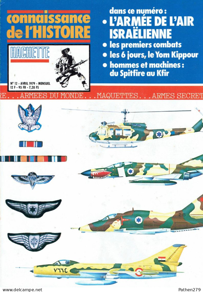 Connaissance De L'histoire N°12 - Avril 1979 - Hachette - L'armée De L'air Israëlienne - Fliegerei