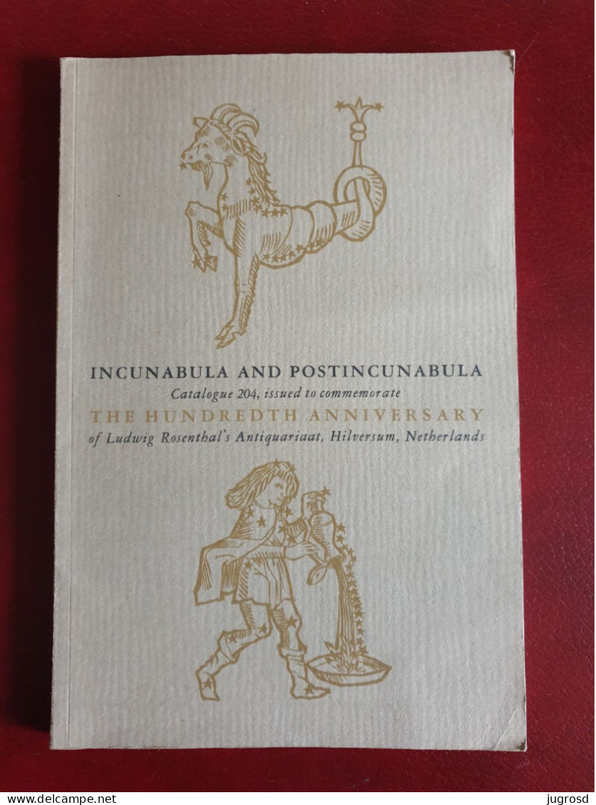 Incunabula And Postincunabula Catalogue Commemorate The 100th Anniversary Of Ludwig Rosenthal's Antiquariaat Hilversum - Belle-Arti