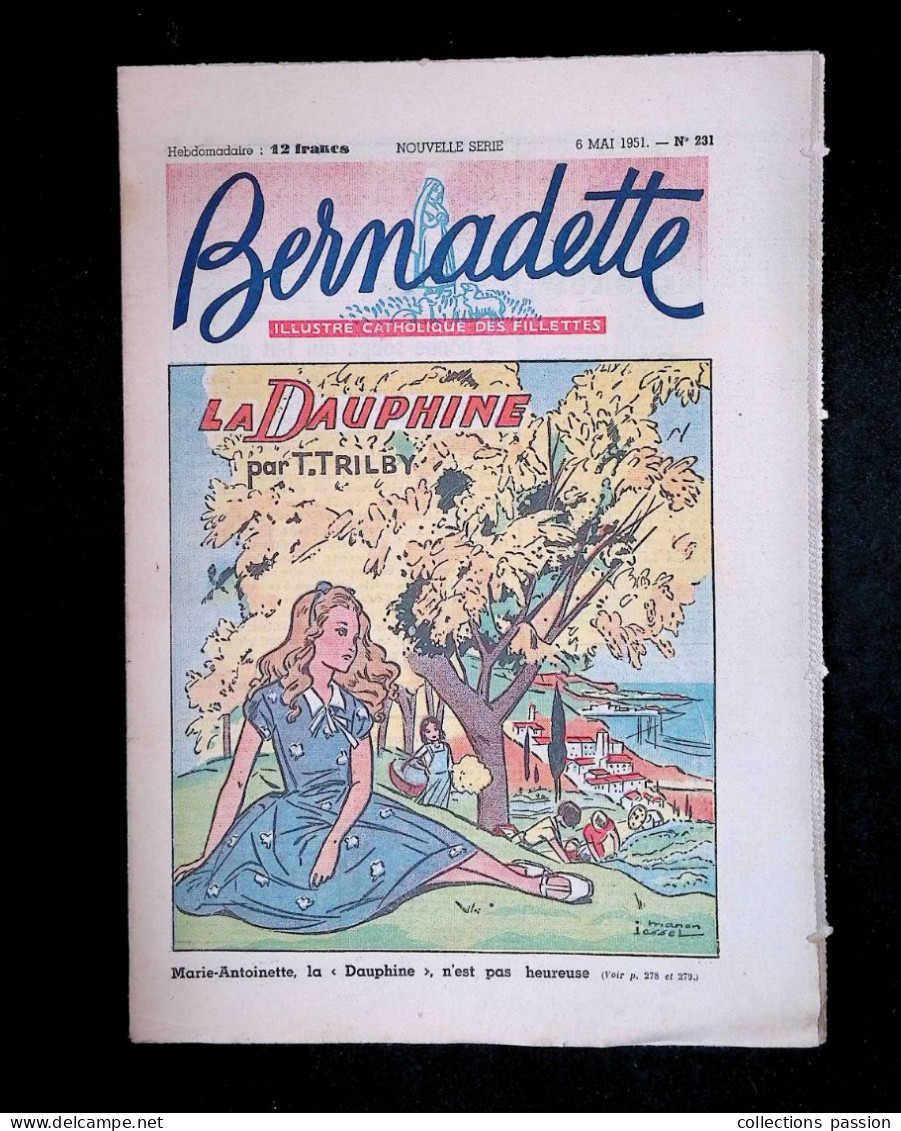 Illustré Catholique Des Fillettes, Hebdomadaire, 6 Mai 1951, N° 231,  Frais Fr 2.25 E - Bernadette