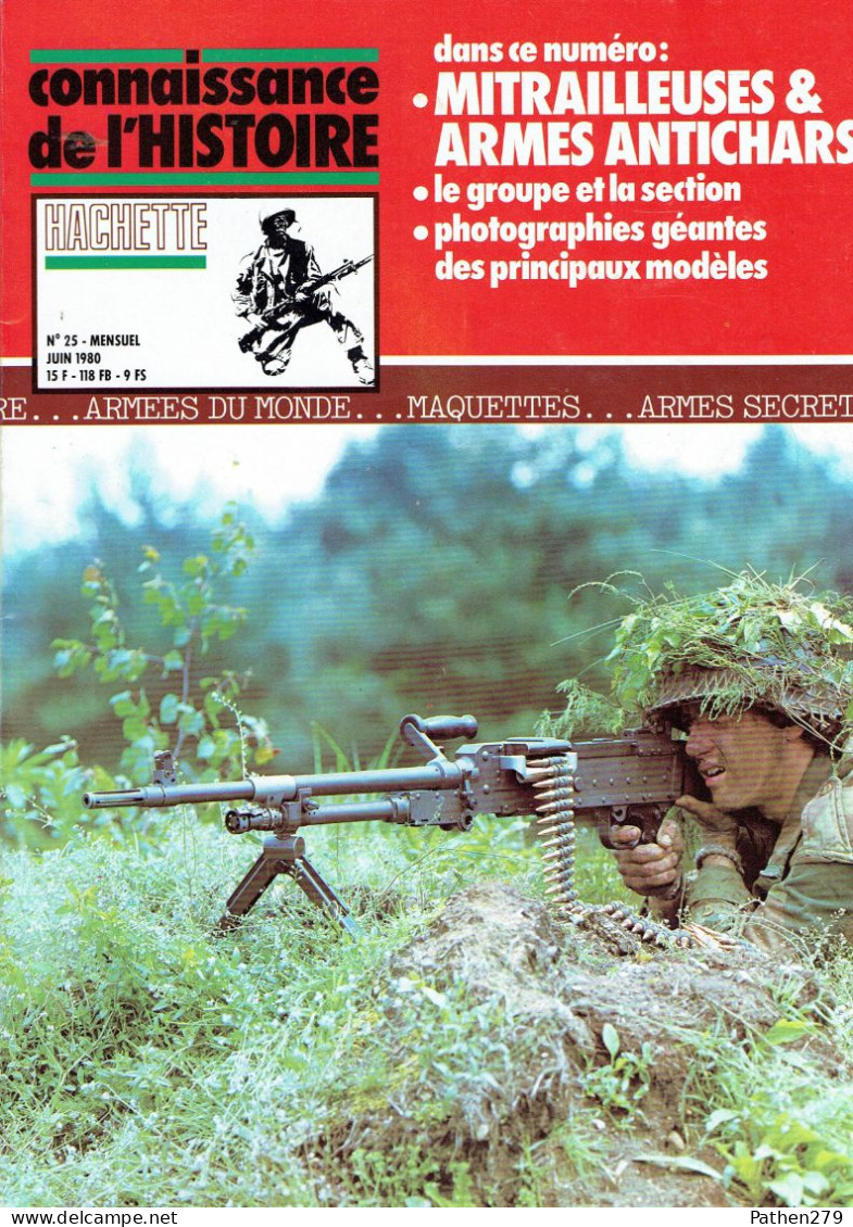 Connaissance De L'histoire N°25 - Juin 1980 - Hachette - Mitrailleuses & Armes Anti-chars - Frans