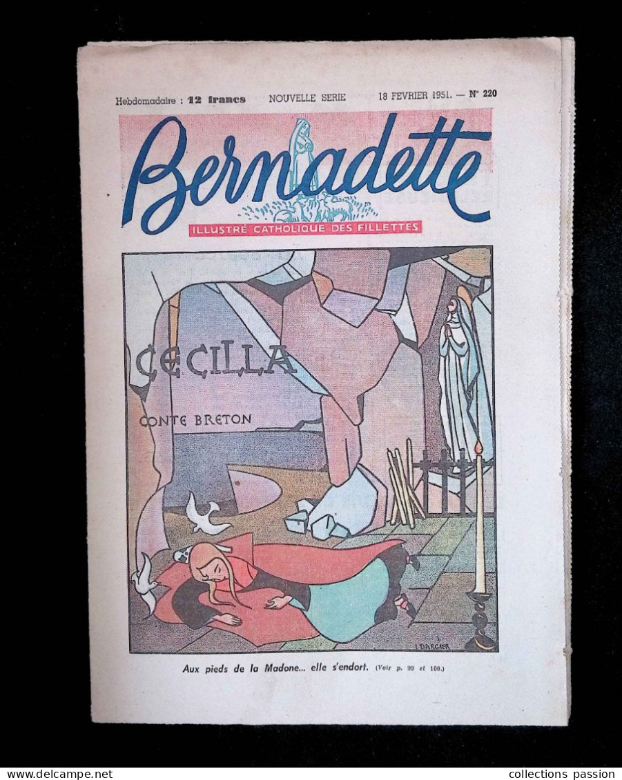 Illustré Catholique Des Fillettes, Hebdomadaire, 18 Février 1951, N° 220,  Frais Fr 2.25 E - Bernadette