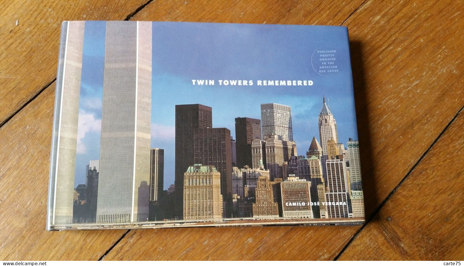 Twin Towers Remembered Camilo Jose Vergara Princeton Architectural Press New York 2001 - 1950-Now