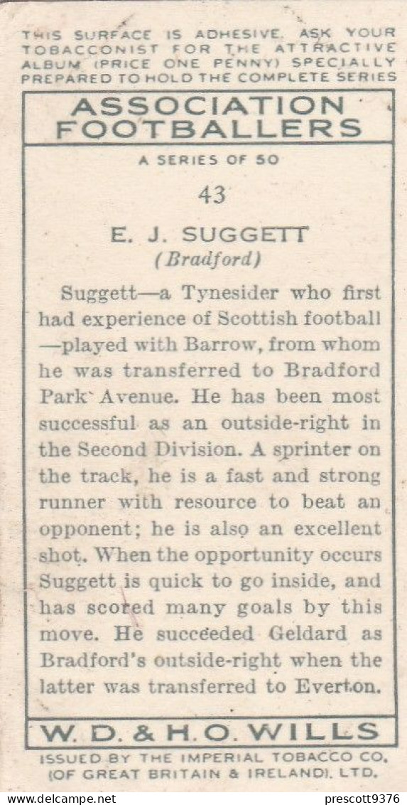 43 E Suggett Bradford FC  - Wills Cigarette Card - Association Footballers, 1935 - Original Card - Sport - Wills