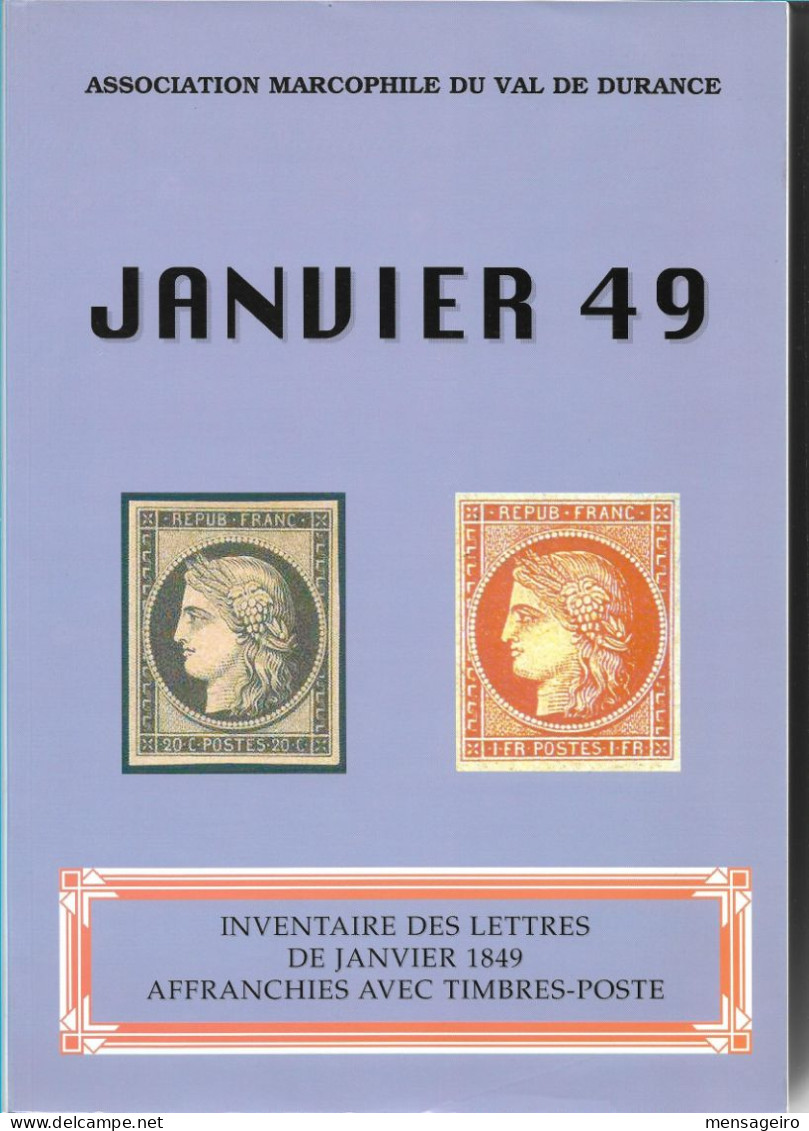 (LIV) – JANVIER 49 – INVENTAIRE DES LETTRES DE JANVIER 1849 AFFRANCHIES AVEC TIMBRES-POSTE 1999 - Filatelia E Historia De Correos