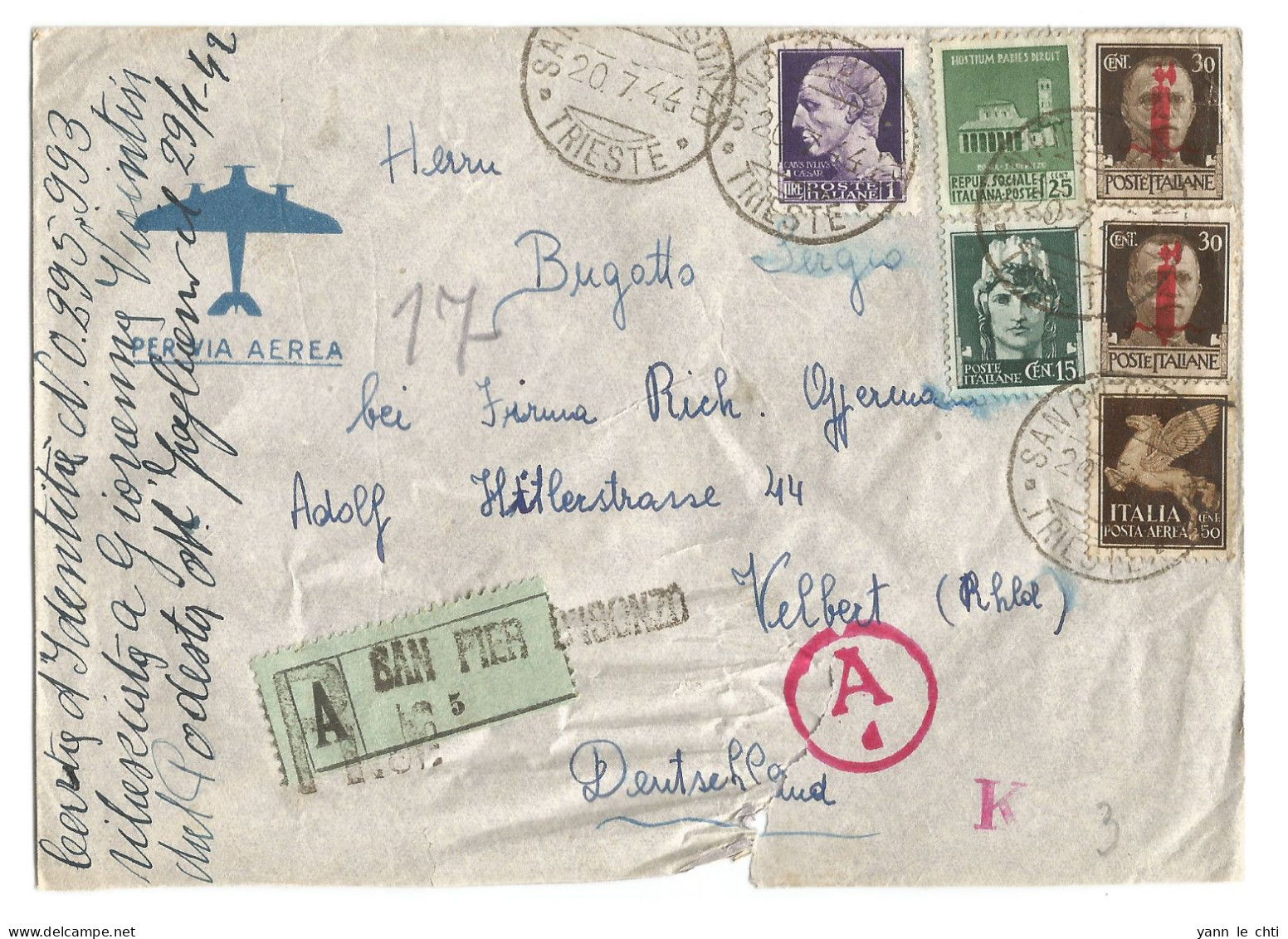 Brief Enveloppe 1944 Via Aera Lettera Registrata San Pier D'Isonzo Triest Italia Via Velbert Deutschland - Airmail