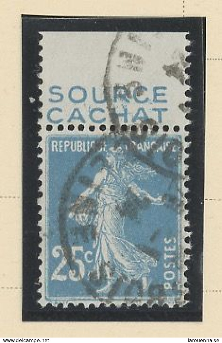 BANDE PUB -N°140 -SEMEUSE CAMÉE TYPE II Obl - 25 C BLEU  - PUB SOURCE CACHAT  ( MAURY 15)) - Usati