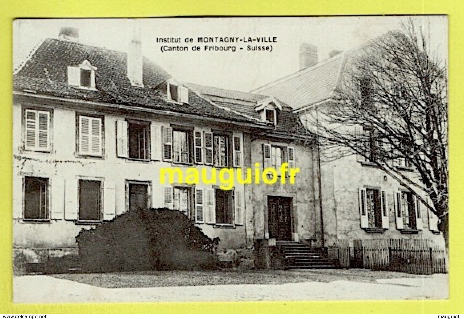 SUISSE / CANTON DE FRIBOURG / MONTAGNY-LA-VILLE / L'INSTITUT, VUE GENERALE - Montagny